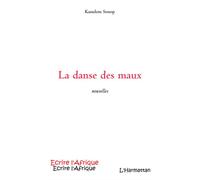 La danse des maux - Kamdem Souop - L'harmattan - broché - Roman