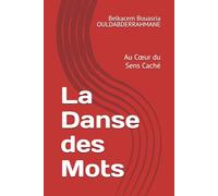 La Danse des Mots: Au Cœur du Sens Caché