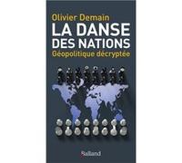 La danse des nations Olivier Demain (Auteur)