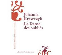 La Danse des oubliés Johanna Krawczyk (Auteur)