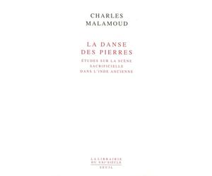 La Danse des pierres - Charles Malamoud - Seuil - broché - Essai