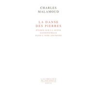 La Danse Des Pierres - Etudes Sur La Scène Sacrificielle Dans L'inde Ancienne