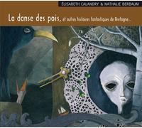 La danse des pois 4 CD audio - Elisabeth Calandry - Oui Dire - Texte lu (CD) - Textes lus CD