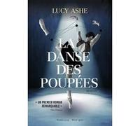 La danse des poupées Lucy Ashe (Auteur), Charlotte Stewart (Traduction)
