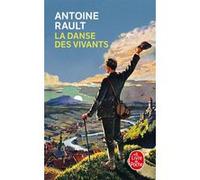 La Danse des vivants Antoine Rault (Auteur)