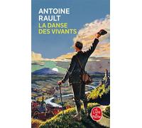 La Danse des vivants - Antoine Rault - Lgf - Poche - Roman