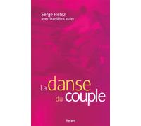 La danse du couple - Serge Hefez - Fayard - broché - Essai