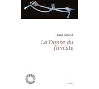 La danse du fumiste - Paul Emond - Espace Nord - broché - Roman