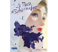 La Danse du Soleil et de la Lune T01 - Daruma Matsuura - Ki-oon - broché - Manga