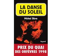 La Danse Du Soleil - Prix Quai des Orfèvres 1998