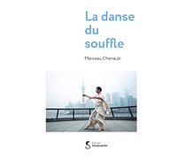 La danse du souffle: Globalisation d'une pratique de santé : la tradition chinoise du qi gong