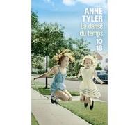 La danse du temps Anne Tyler (Auteur), Cyrielle Ayakatsikas (Traduction)