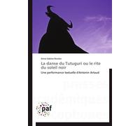 La danse du tutuguri ou le rite du soleil noir - Aude Nicolas - P.academiques Francophones - broché - Essai