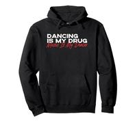 la danse est ma drogue, la musique est mon dealer Sweat à Capuche