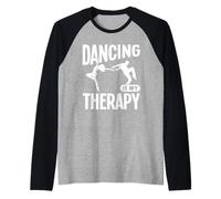 La Danse est ma thérapie Manche Raglan