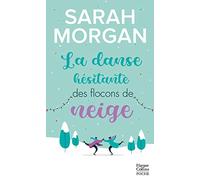 La danse hésitante des flocons de neige: Une romance de Noël cocooning et chaleureuse !