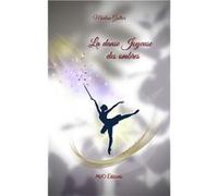 La danse joyeuse des ombres Marlène Galtier (Auteur)