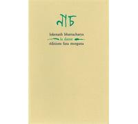 La danse - Lokenath Bhattacharya - Fata Morgana - broché - Livre