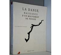 La danse, naissance d'un mouvement de pensée ou Le complexe de Cunningham.