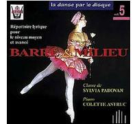 La Danse Par Le Disque Vol. 5 : Barre Et Milieu