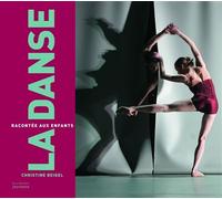 La Danse racontée aux enfants - Christine Beigel - La Martiniere Jeunesse - relié - Document jeunesse