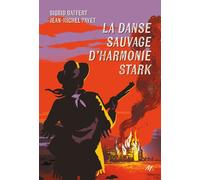 La danse sauvage d'Harmonie Stark - Jean-Michel Payet - Ecole Des Loisirs - broché - Roman adolescent