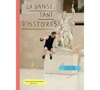 La danse, tant d'histoires ! - Sylviane Pages - Centre National De La Danse - broché - Document jeunesse