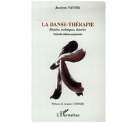 La Danse-Thérapie - Histoires, Techniques, Théories