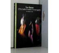 La Danse, tome 2 : Des ballets russes à l'avant-garde
