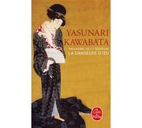 La Danseuse d'Izu Yasunari Kawabata (Auteur)