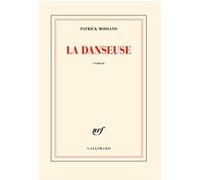 Patrick Modiano – La danseuse – Roman – Broché