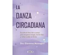 La Danza Circadiana / The Circadian Dance