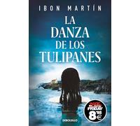 La danza de los tulipanes (Campaña Black Friday) (Inspectora Ane Cestero 1)