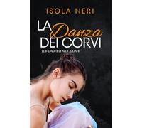 La danza dei corvi: Le indagini di Alex Zuliani