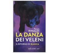 La danza dei veleni. Il ritorno di Blanca