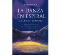 La Danza En Espiral - Starhawk, Hillary Valentine Starhawk, Hillary Valentine (Auteur)