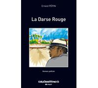 La darse rouge - Ernest Pépin - Caraibeditions - broché - Roman