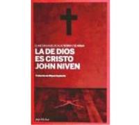 La De Dios Es Cristo - NIVEN, JOHN Niven, John (Auteur)