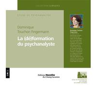 La (dé)formation du psychanalyste - Dominique Touchon Fingermann - Champ Lacanien Eds Du - broché - Essai