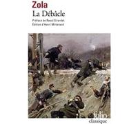 La Débâcle Émile Zola (Auteur), Raoul Girardet (Préface), Henri Mitterand (Edité par)