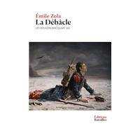 La Débâcle: Les Rougon-Macquart XIX