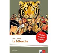 La débauche: Schulausgabe für das Niveau B2. Französische Bande dessinée mit Annotationen