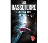 La Débusqueuse de mondes - Luce Basseterre - Lgf - Poche - Roman