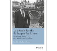 La década decisiva de las grandes firmas: #¡REF!