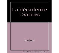 La décadence: "Satires"