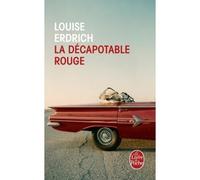 La Décapotable rouge - Louise Erdrich - Lgf - Poche - Roman