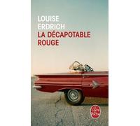 La Décapotable Rouge - Nouvelles Choisies Et Inédites 1978-2008