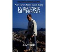 La décennie Mitterrand - 3. Les défis (1988-1991)