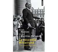La Décennie Mitterrand - Les Ruptures (1981-1984) - Tome 1 - Pierre Favier - Points - Livre