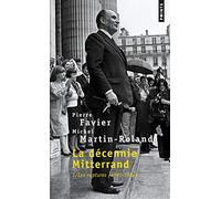 La Décennie Mitterrand, tome 1: Les Ruptures (1981-1984) - Tome 1